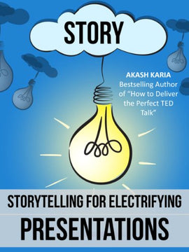 Public Speaking: Storytelling Techniques for Electrifying Presentations Kindle Edition